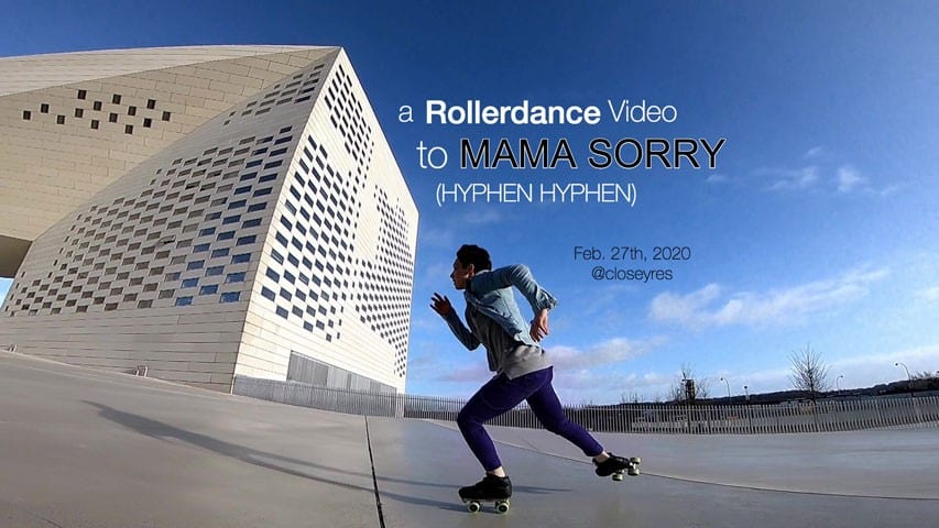 Kozmic &#8211; A Rollerdance Video to Mama Sorry (Hyphen Hyphen)